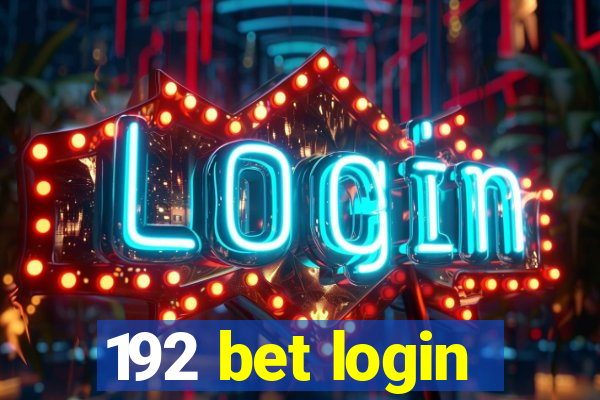 192 bet login